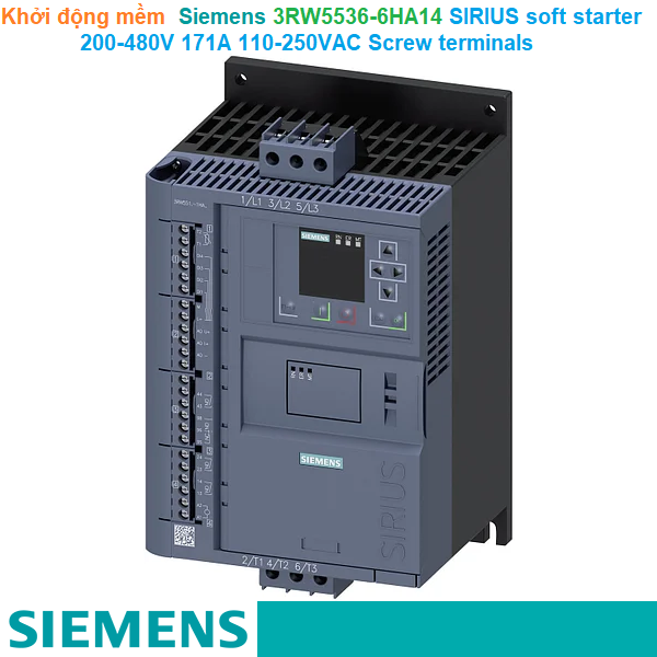 3RW5536-6HA14 SIRIUS soft starter Siemens Khởi động mềm 200-480V 171A 110-250VAC Screw terminals