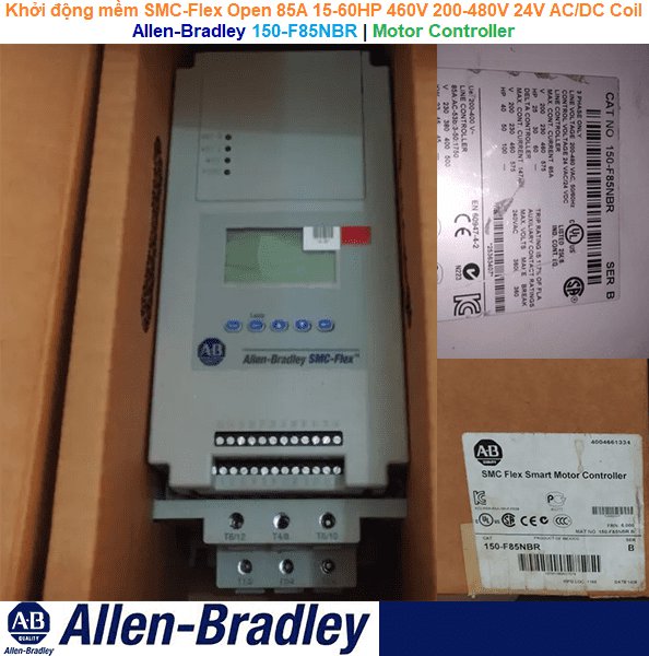 Allen-Bradley 150-F85NBR | Motor Controller -Khởi động mềm SMC-Flex Open 85A 15-60HP 460V 200-480V 24V AC/DC Coil