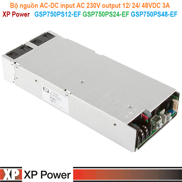 Bộ nguồn AC-DC input AC 230V output 12/ 24/ 48VDC 3A - XP Power - GSP750PS12-EF GSP750PS24-EF GSP750PS48-EF