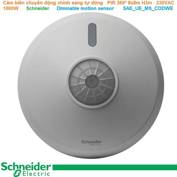 Cảm biến chuyển động chỉnh sáng tự động PIR 360° 8x8m H3m 230VAC 1000W  - Schneider - Dimmable motion sensor SAE_UE_MS_CDDWE