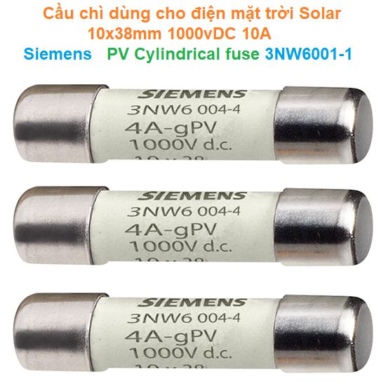 Cầu chì dùng cho điện mặt trời solar 10x38mm 1000vDC 10A - Siemens - PV Cylindrical fuse 3NW6001-1