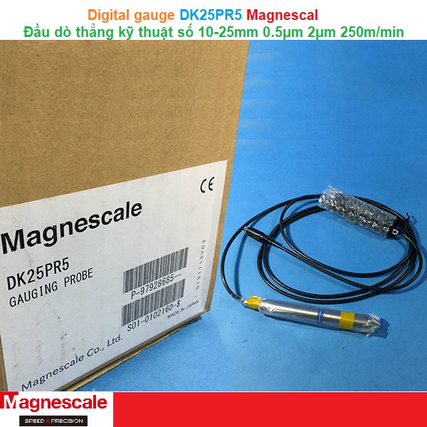 Digital gauge DK25PR5 Magnescal -Đầu dò thẳng kỹ thuật số 10-25mm 0.5µm 2µm 250m/min