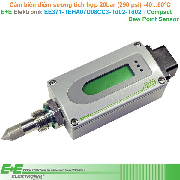 E+E Elektronik EE371-TEHA07D08CC3-Td02-Td02 | Compact Dew Point Sensor -Cảm biến điểm sương tích hợp 20bar -40..60°C