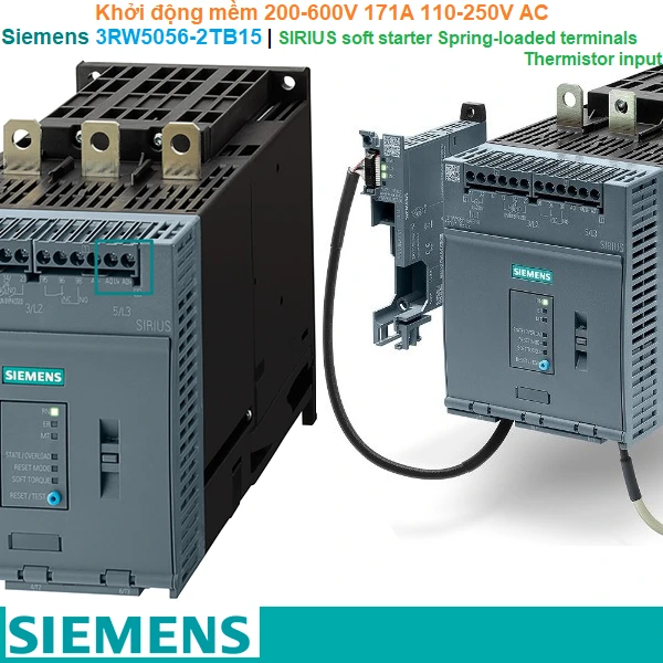 Siemens 3RW5056-2TB15 | Khởi động mềm SIRIUS soft starter 200-600V 171A 110-250V AC Spring-loaded terminals Thermistor input