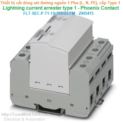 Thiết bị chống sét lan truyền bảo vệ nguồn điện 1 pha (L, N, PE) Type 1 - Phoenix Contact - FLT-SEC-P-T1-1S-350/25-FM - 2905415