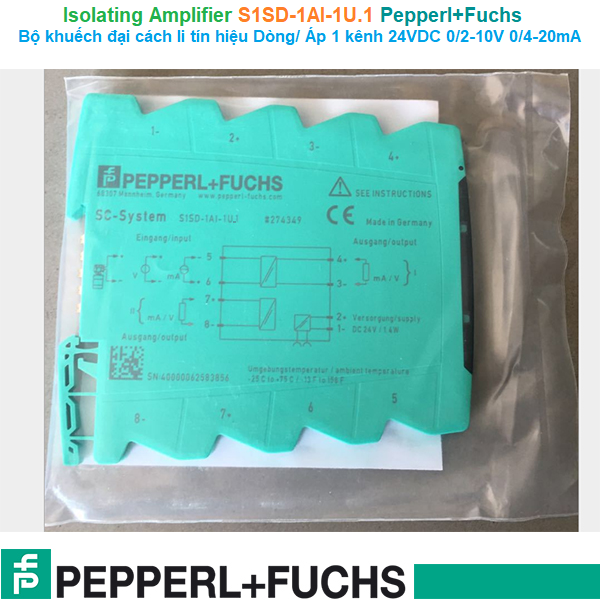 S1SD-1AI-1U.1 Pepperl+Fuchs Isolating Amplifier - Bộ khuếch đại cách li tín hiệu analog