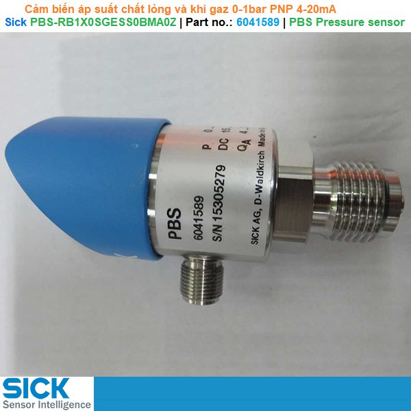 Sick PBS-RB1X0SGESS0BMA0Z | Part no.: 6041589 | PBS Pressure sensor Cảm biến áp suất 0-1bar PNP 4-20mA