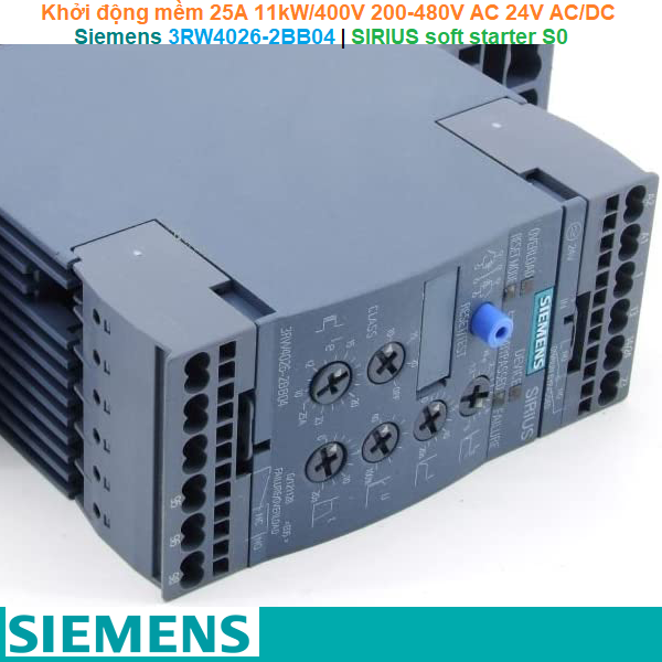 Siemens 3RW4026-2BB04 | Khởi động mềm SIRIUS soft starter S0 25A 11kW/400V 200-480V AC 24V AC/DC Spring terminals
