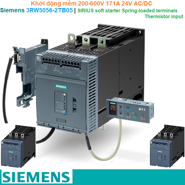 Siemens 3RW5056-2TB05 | Khởi động mềm SIRIUS soft starter 200-600V 171A 24V AC/DC Spring-loaded terminals Thermistor input