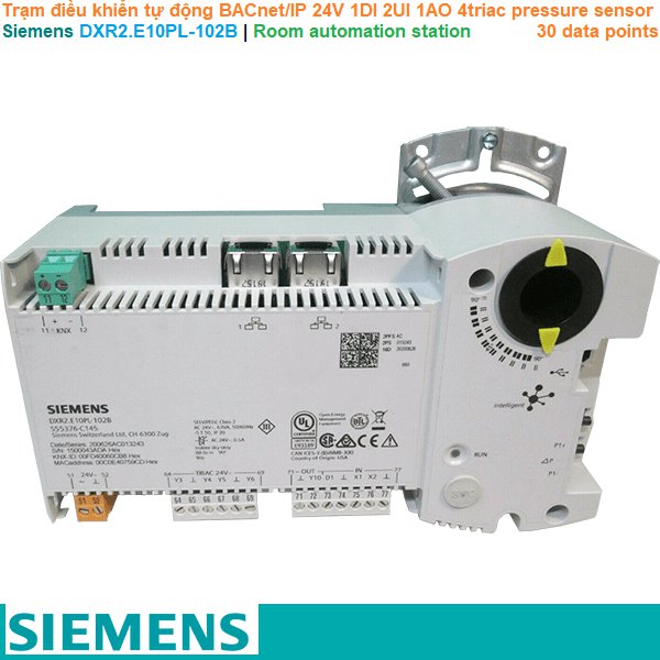 Siemens DXR2.E10PL-102B | Room automation station -Trạm điều khiển phòng tự động BACnet/IP 24V 1DI 2UI 1AO 4triac pressure sensor 30 data points