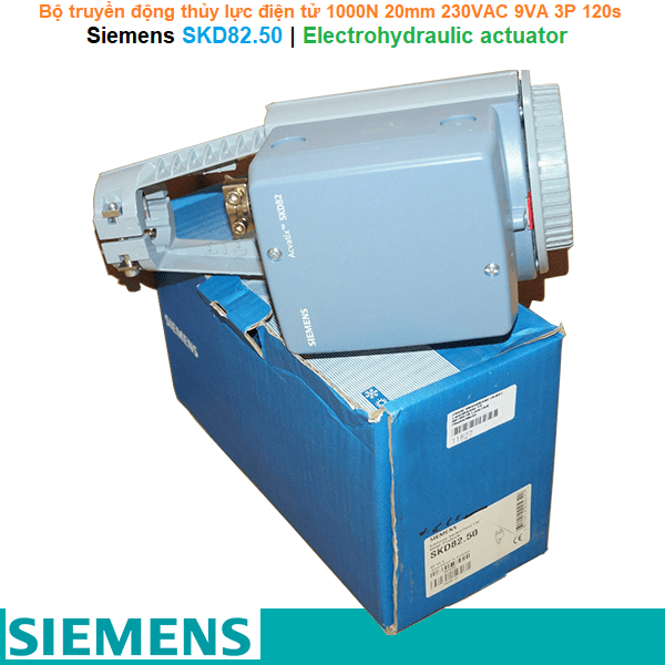 Siemens SKD82.50 | Electrohydraulic actuator -Bộ truyền động thủy lực điện tử 1000N 20mm 230VAC 9VA 3P 120s