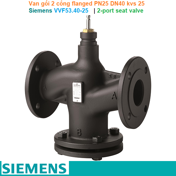 Siemens VVF53.40-25 | 2-port seat valve -Van gối 2 cổng flanged PN25 DN40 kvs 25