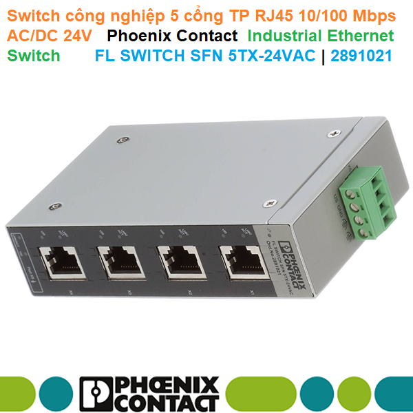 Switch công nghiệp 5 cổng TP RJ45 10/100 Mbps AC/DC 24V - Phoenix Contact - Industrial Ethernet Switch - FL SWITCH SFN 5TX-24VAC | 2891021