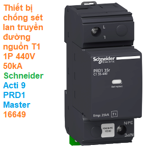 Thiết bị chống sét lan truyền đường nguồn T1 1P 440V 50kA - Schneider - Acti 9 PRD1 Master 16649