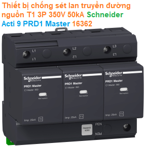 Thiết bị chống sét lan truyền đường nguồn T1 3P 350V 50kA - Schneider - Acti 9 PRD1 Master 16362