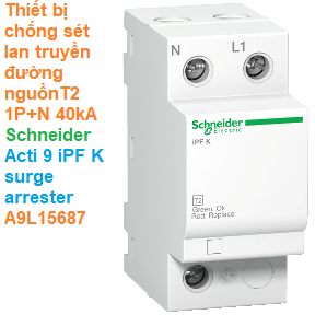 Thiết bị chống sét lan truyền đường nguồn T2 1P+N 40kA -Schneider - Acti 9 iPF K surge arrester A9L15687