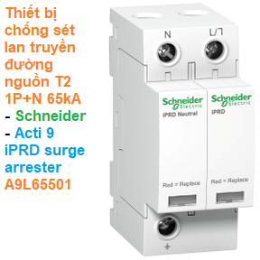 Thiết bị chống sét lan truyền đường nguồn T2 1P+N 65kA -Schneider - Acti 9 iPRD surge arrester A9L65501