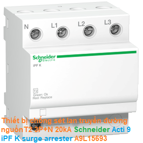 Thiết bị chống sét lan truyền đường nguồn T2 3P+N 20kA -Schneider - Acti 9 iPF K surge arrester A9L15693