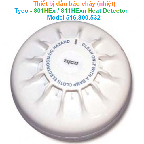 Thiết bị đầu báo cháy (nhiệt)  - Tyco - 801HEx/811HExn Heat Detector Model 516.800.532