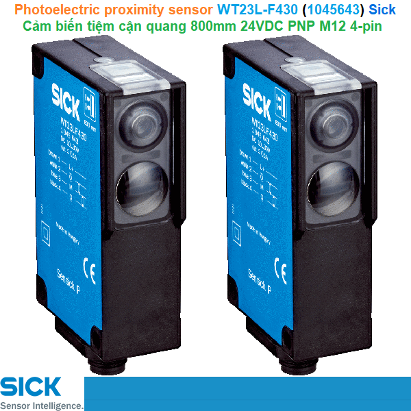 Sick WT23L-F430 (1045643) Photoelectric proximity sensor - Cảm biến tiệm cận quang 800mm 24VDC PNP M12 4-pin