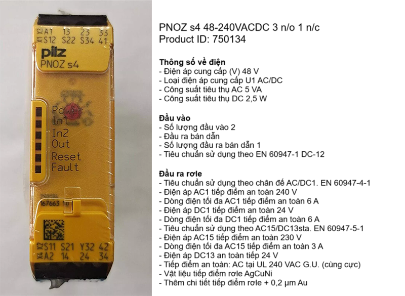 Điện áp 48V, U1 AC/DC, AC 5VA, DC 2.5W; 2-Đầu vào; 1-Đầu ra bán dẫn, EN 60947-1 DC-12; Đầu ra rơle AC/DC1. EN 60947-4-1, AC1 240V 6A, DC1 24V 6A, AC15/DC13sta. EN 60947-5-1, AC15230V 3A, DC13 24V, AC tại UL 240 VAC G.U., AgCuNi, + 0,2 µm Au