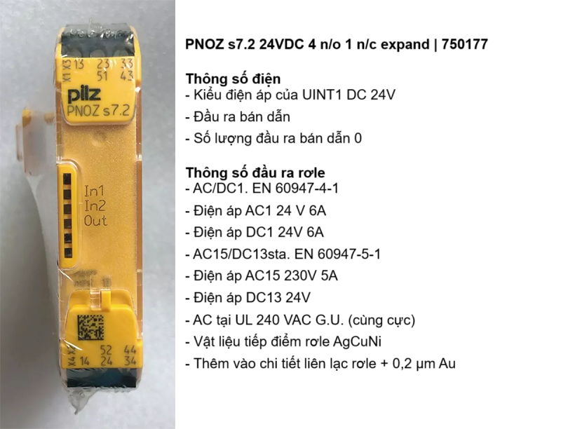 Điện áp UINT1 DC 24V; Thông số đầu ra rơle, AC/DC1. EN 60947-4-1, AC1 24V 6A, DC1 24V 6A, AC15/DC13sta. EN 60947-5-1, AC15 230V 5A, DC13 24V, AC tại UL 240 VAC G.U., AgCuNi, + 0,2 µm Au